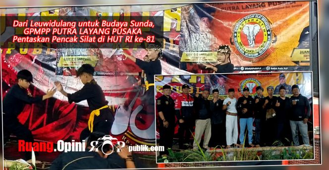 
					Dari Leuwidulang untuk Budaya Sunda, GPMPP Putra Layang Pusaka Pentaskan Pencak Silat di HUT RI ke-81